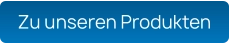 Zu unseren Produkten