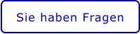 Sie haben Fragen