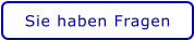 Sie haben Fragen